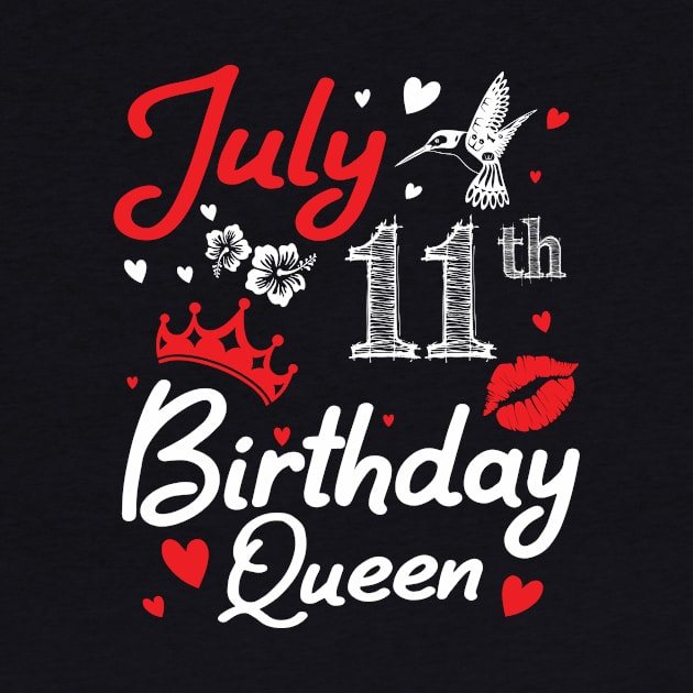 Born On July 11th Happy Birthday Queen Me You Nana Mommy Mama Aunt Sister Wife Cousin Daughter Niece by joandraelliot